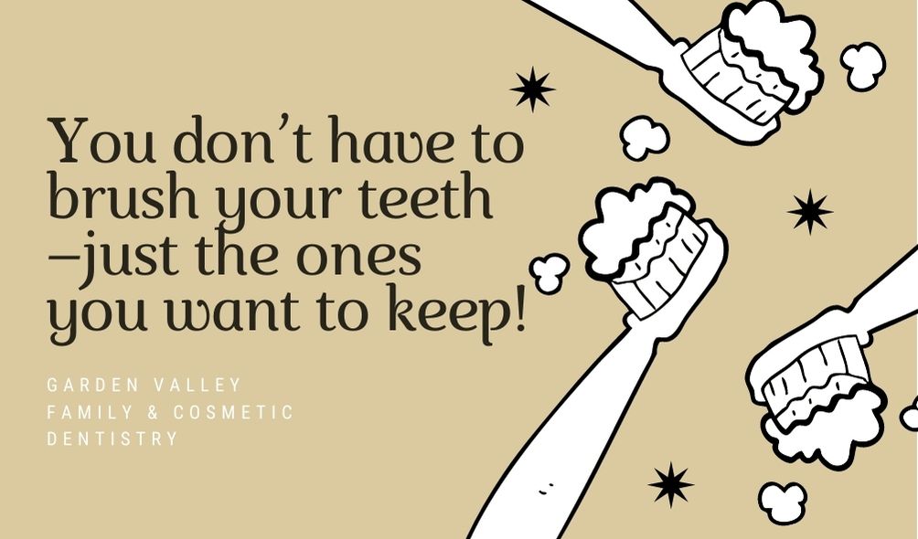 Garden Valley Family & Cosmetic Dentistry Reminder
