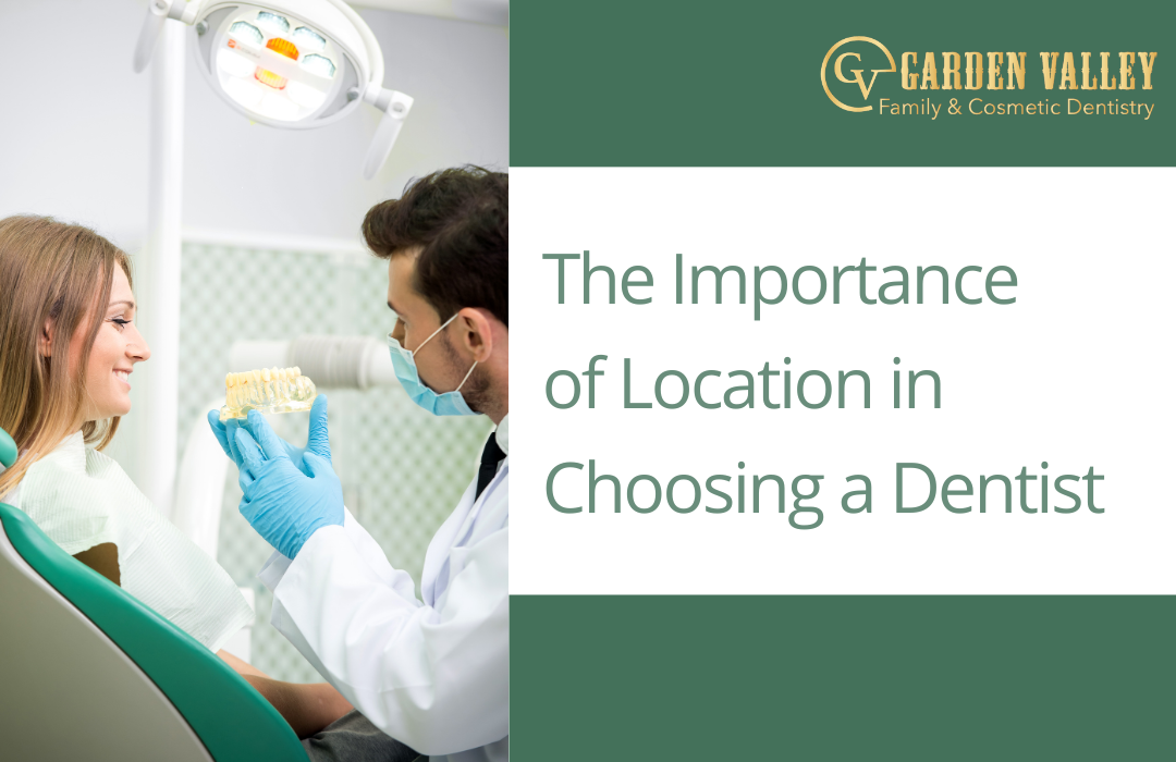 The Importance of Location in Choosing a Dentist