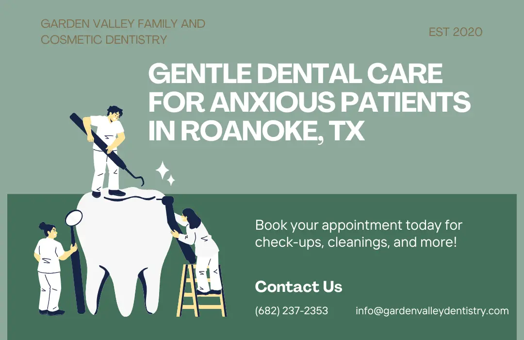Gentle Dental Care for Anxious Patients in Roanoke, TX